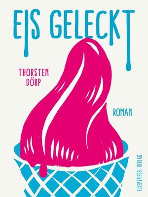 cover image of Eis geleckt
